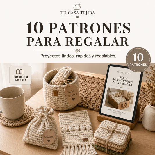 10 PATRONES PARA REGALAR- Proyectos lindos, rápidos y regalables