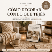 CÓMO DECORAR CON LO QUE TEJÉS — Dónde y cómo colocar cada pieza para que realmente transforme el ambiente.